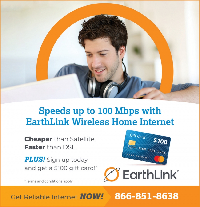 Speeds up to 100 Mbps with EarthLink Wireless Home Internet, EarthLink